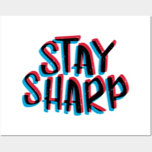 Stay sharp black Posters and Art